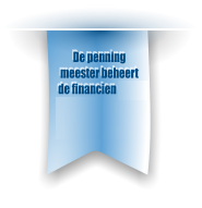 De penning meester beheert de financien.